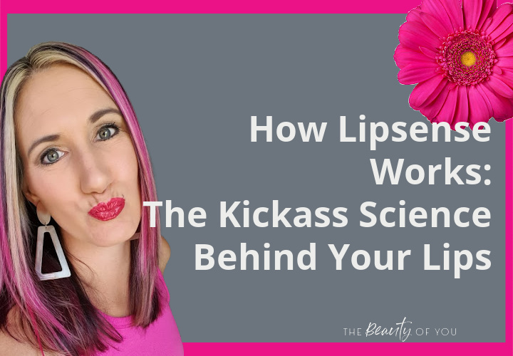 How Lipsense Works: The Kickass Science Behind Your Lips