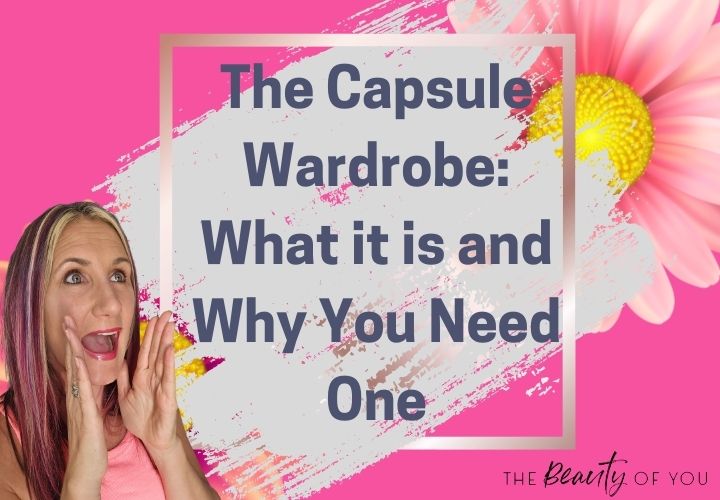 The Capsule Wardrobe: What It Is and Why You Need One
